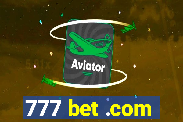 777 bet .com